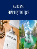 BÀI GIẢNG - PHÁP LUẬT DU LỊCH ( COMBO FULL SLIDES 5 BÀI )