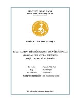 Khóa luận tốt nghiệp Kinh doanh quốc tế: Hành vi tiêu dùng xanh đối với sản phẩm nông sản hữu cơ tại Việt Nam: Thực trạng và giải pháp