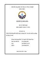 Đồ án điều khiển Logic & PLC : Thiết kế hệ thống điều khiển logic sử dụng PLC cho dây chuyền tự động cắt thép xả cuộn