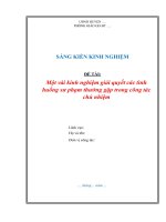 Skkn một vài kinh nghiệm giải quyết các tình huống sư phạm thường gặp trong công tác chủ nhiệm