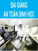 Bài Giảng - An Toàn Sinh Học ( Combo Full Slides 5 Chương )