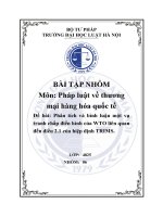 Đề bài phân tích và bình luận một vụ tranh chấp Điển hình của wto liên quan Đến Điều 2 1 của hiệp Định trims