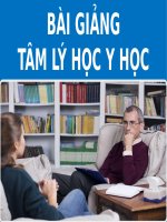 BÀI GIẢNG - TÂM LÝ HỌC Y HỌC ( COMBO FULL SLIDES 5 BÀI )
