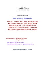 Trích ly tinh dầu, xác Định thành phàn hóa học và thử hoạt tính kháng khuẩn của tinh dầu sả chanh, bạch Đàn chanh  làm sản phẩm sử dụng trong cuộc sống