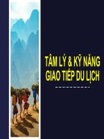 BÀI GIẢNG - TÂM LÝ & KỸ NĂNG GIAO TIẾP DU LỊCH ( COMBO FULL SLIDES 3 CHƯƠNG )