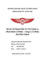 Đề tài kế hoạch Đầu tư tài chính và phát hành cổ phiếu – công ty cổ phần Đại phát global