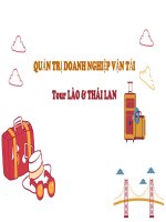 Tiểu luận  - QUẢN TRỊ DOANH NGHIỆP VẬN TẢI - đề tài - Tour LÀO & THÁI LAN
