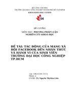 IUH - TÁC ĐỘNG CỦA MẠNG XÃ HỘI FACEBOOK ĐẾN NHẬN THỨC VÀ HÀNH VI CỦA SINH VIÊN TRƯỜNG ĐẠI HỌC CÔNG NGHIỆP TP.HCM
