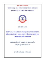 IUH - KLTN Luật Kinh Tế - PHÁP LUẬT VỀ KINH DOANH DỊCH VỤ MÔI GIỚI BẤT ĐỘNG SẢN Ở VIỆT NAM – THỰC TIỄN THỰC HIỆN TẠI THÀNH PHỐ HỒ CHÍ MINH