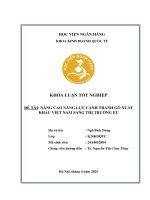 Khóa luận tốt nghiệp Kinh doanh quốc tế: Nâng cao năng lực cạnh tranh của gỗ xuất khẩu Việt Nam sang thị trường EU