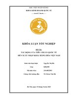 Khóa luận tốt nghiệp Kinh doanh quốc tế: Tác động của tiêu chuẩn quốc tế đến xuất nhập khẩu hàng hoá Việt Nam