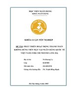 Khóa luận tốt nghiệp Ngân hàng: Phát triển hoạt động thanh toán không dùng tiền mặt tại Ngân hàng Quốc Tế Việt Nam (VIB) chi nhánh Láng Hạ