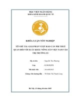 Khóa luận tốt nghiệp Kinh doanh quốc tế: Giải pháp vượt rào cản phi thuế quan đối với xuất khẩu nông sản Việt Nam vào thị trường EU