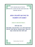 Báo cáo kết quả thực hiện dự Án  tìm hiểu Ảnh hưởng của nỗi nhớ nhà Đến sự tập trung trong học tập của học sinh