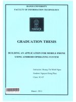 000061880 BUILDING AN APPLICATION FOR MOBILE PHONE USING ANDROID OPERATING SYSTEM (XÂY DỰNG ỨNG DỤNG CHO ĐIỆN THOẠI DI ĐỘNG SỬ DỤNG HỆ ĐIỀU HÀNH ANDROID)