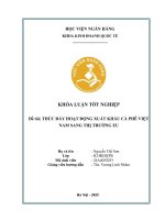 Khóa luận tốt nghiệp Kinh doanh quốc tế: Thúc đẩy hoạt động xuất khẩu cà phê Việt Nam sang thị trường EU