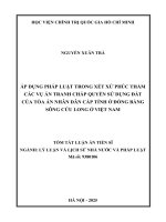 Tóm tắt luận Án Áp dụng pháp luật trong xét xử phúc thẩm các vụ Án tranh chấp quyền sử dụng Đất của tòa Án nhân dân cấp tỉnh Ở Đồng bằng sông cửu long Ở việt nam