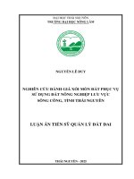 Nghiên cứu Đánh giá xói mòn Đất phục vụ sử dụng Đất nông nghiệp lưu vực sông công, tỉnh thái nguyên