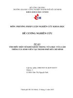IUH - ĐỀ CƯƠNG NGHIÊN CỨU - TÌM HIỂU MỘT SỐ KHÓ KHĂN TRONG VỪA HỌC VỪA LÀM THÊM CỦA SINH VIÊN TẠI THÀNH PHỐ HỒ CHÍ MÌNH