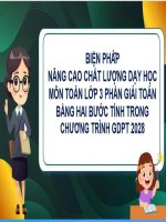 Bp nâng cao chất lượng dạy học môn toán lớp 3 phần giải toán bằng hai bước tính trong chương trình gdpt 2018
