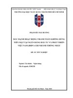 Đẩy mạnh hoạt Động thanh toán không dùng tiền mặt tại ngân hàng Đầu tư và phát triển việt nam (bidv) chi nhánh thống nhất