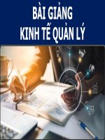 Bài giảng - Kinh Tế Quản Lý ( combo full slides 6 chương )