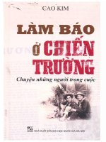 LÀM BÁO Ở CHIẾN TRƯỜNG Chuyện những người trong cuộc