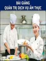 BÀI GIẢNG - QUẢN TRỊ DỊCH VỤ ẨM THỰC ( combo full slides 3 chương )