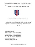 Kế toán nghiệp vụ kinh doanh ngoại tệ tại ngân hàng thương mại cổ phần Á châu (acb)
