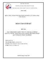 IUH - BÁO CÁO CUỐI KỲ CÔNG NGHỆ KỸ THUẬT MÔI TRƯỜNG - XÁC ĐỊNH ĐIỀU KIỆN TỐI ƯU CHO QUÁ TRÌNH KEO TỤ NƯỚC THẢI XEO GIẤY BẰNG PHƯƠNG PHÁP QUY HOẠCH THỰC NGHIỆM