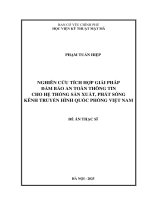Nghiên cứu tích hợp giải pháp Đảm bảo an toàn thông tin cho hệ thống sản xuất, phát sóng kênh truyền hình quốc phòng việt nam
