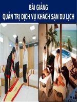 BÀI GIẢNG - QUẢN TRỊ DỊCH VỤ KHÁCH SẠN DU LỊCH ( combo full slides 4 chương )