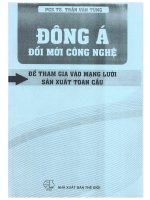 Kt 00035 ĐÔNG Á ĐỔI MỚI CÔNG NGHỆ ĐỂ THAM GIA VÀO MẠNG LƯỚI SẢN XUẤT TOÀN CẦU