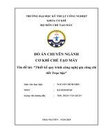 Đồ Án chuyên ngành cơ khí chế tạo máy tên Đề tài thiết kế quy trình công nghệ gia công chi tiết trục bậc