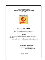 chỉ 20 k có full bài tập lớn môn cơ sở (chuẩn, đã dc thầy duyệt ). nhóm 3 cơ sở hệ thống tự động haui Mô hình hóa và khảo sát chất lượng, và thiết kế bộ điều khiển của hệ thống.nhóm 23 cơ sở hệ thống tự động haui Mô hình hóa và khảo sát chất lượng, và th