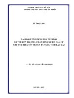 Đánh giá tính dễ bị tổn thương do tai biến trượt lở Đất Đến các hộ dân cư khu vực phía tây huyện bát xát, tỉnh lào cai