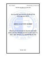 Khóa luận tốt nghiệp Luật học: Pháp luật về giải quyết tranh chấp hợp đồng chuyển nhượng quyền sử dụng đất và thực tiễn áp dụng tại thành phố Hà Nội