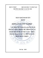 Khóa luận tốt nghiệp Luật học: Vai trò chủ đạo của ngân sách trung ương trong hệ thống ngân sách nhà nước ở Việt Nam - Thực trạng pháp luật và một số giải pháp hoàn thiện