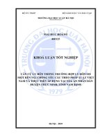 Khóa luận tốt nghiệp Luật học: Căn cứ ly hôn trong trường hợp ly hôn do một bên vợ, chồng yêu cầu theo pháp luật Việt Nam và thực tiễn áp dụng tại Toà án nhân dân huyện Trực Ninh, tỉnh Nam Định