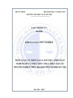 Khóa luận tốt nghiệp Luật học: Pháp luật về thời gian làm việc, thời gian nghỉ ngơi và thực tiễn thực hiện tại các doanh nghiệp trên địa bàn thành phố Hà Nội