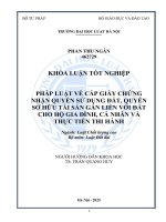 Khóa luận tốt nghiệp Luật học: Pháp luật về cấp giấy chứng nhận quyền sử dụng đất, quyền sở hữu tài sản gắn liền với đất cho hộ gia đình, cá nhân và thực tiễn thi hành