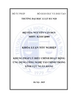 Khóa luận tốt nghiệp Luật học: Khung pháp lý điều chỉnh hoạt động ứng dụng công nghệ tài chính trong lĩnh vực ngân hàng