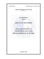 Khóa luận tốt nghiệp Luật học: Bảo vệ quyền lợi của người thứ ba ngay tình khi giao dịch dân sự vô hiệu