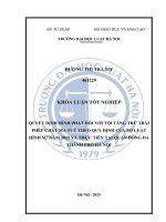 Khóa luận tốt nghiệp Luật học: Quyết định hình phạt đối với tội tàng trữ trái phép chất ma tuý theo quy định của Bộ luật Hình sự năm 2015 và thực tiễn tại quận Đống Đa thành phố Hà Nội
