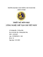 Thiết kế môn học công nghệ chế tạo chi tiết máy