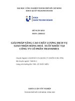 IUH - KLTN - GIẢI PHÁP NÂNG CAO CHẤT LƯỢNG DỊCH VỤ GIAO NHẬN HÀNG HOÁ  XUẤT KHẨU TẠI CÔNG TY CỔ PHẦN TRANSIMEX