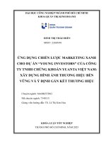 IUH - KLTN - ỨNG DỤNG CHIẾN LƯỢC MARKETING XANH CHO DỰ ÁN “YOUNG INVESTORS” CỦA CÔNG TY TNHH CHỨNG KHOÁN YUANTA VIỆT NAM: XÂY DỰNG HÌNH ẢNH THƯƠNG HIỆU BỀN VỮNG VÀ Ý ĐỊNH GẮN KẾT THƯƠNG HIỆU