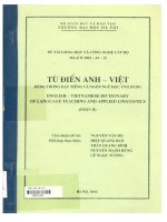 000041696 ĐỀ TÀI KHOA HỌC VÀ CÔNG NGHỆ CẤP BỘ Mã số B 2004 -44-12 TỪ ĐIỂN ANH – VIỆT DÙNG TRONG DẠY TIẾNG VÀ NGÔN NGỮ HỌC ỨNG DỤNG TỪ ĐIỂN GIẢNG DẠY NGÔN NGỮ VÀ NGÔN NGỮ ỨNG DỤNG ANH – VIỆT
