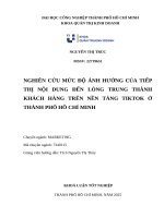 IUH - KLTN - NGHIÊN CỨU MỨC ĐỘ ẢNH HƯỞNG CỦA TIẾP THỊ NỘI DUNG ĐẾN LÒNG TRUNG THÀNH KHÁCH HÀNG TRÊN NỀN TẢNG TIKTOK Ở THÀNH PHỐ HỒ CHÍ MINH