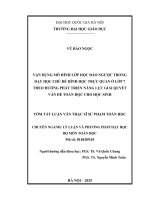 Luận văn vận dụng mô hình lớp học Đảo ngược trong dạy học chủ Đề hình học trực quan Ở lớp 7 theo hướng phát triển năng lực giải quyết vấn Đề toán học cho học sinh (tt)